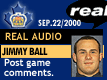 Sep. 22/2000: Jimmy Ball postgame