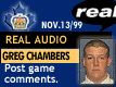 Nov. 13/99: Greg Chambers postgame