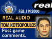Feb. 19/2000: Tom Kotsopoulos postgame