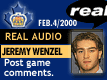 Feb. 4/2000: Jeremy Wenzel postgame