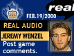 Feb. 19/2000: Jeremy Wenzel postgame