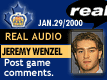 Jan. 29/2000: Jeremy Wenzel postgame