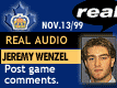 Nov. 13/99: Jeremy Wenzel postgame