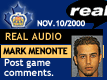 Nov. 10/2000: Mark Menonte postgame comments