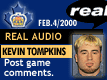 Feb. 4/2000: Kevin Tompkins postgame