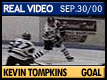 Kevin Tompkins scores on a PP, 7-2 Waxers!