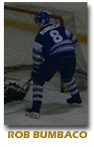 Rob "The Bomber" Bumbaco scored twice