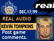 Dec. 17/99: Kevin Tompkins postgame